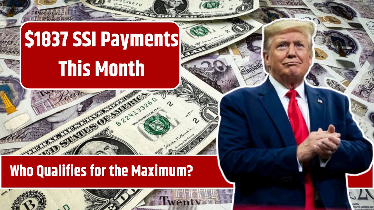 $1837 SSI Payments This Month