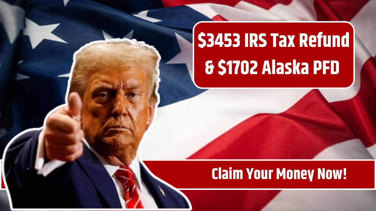 $3453 IRS Tax Refund & $1702 Alaska PFD