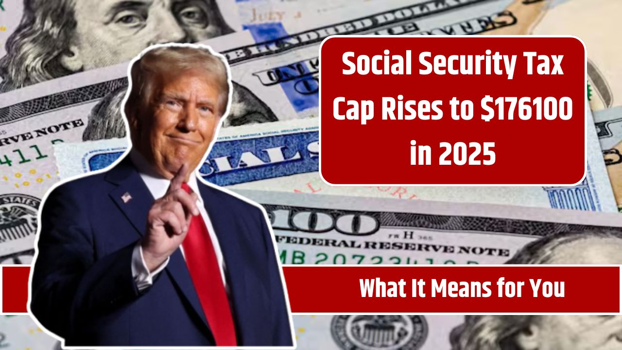 Social Security Tax Cap Rises to $176100 in 2025