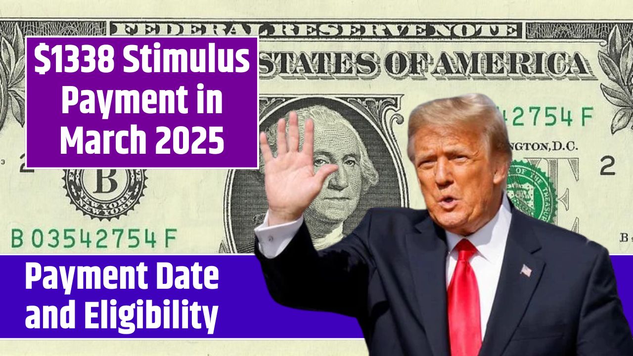 $1338 Stimulus Payment in March 2025