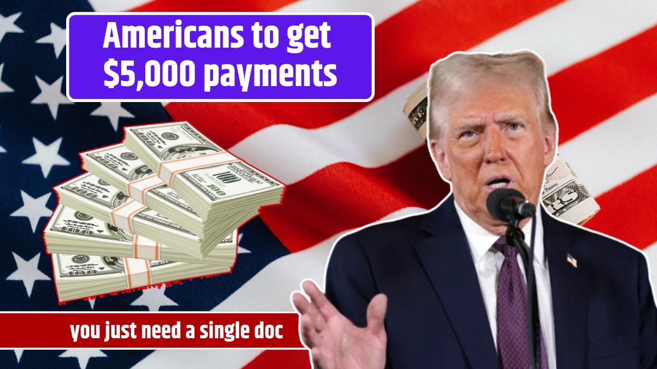 Americans to get $5,000 payments