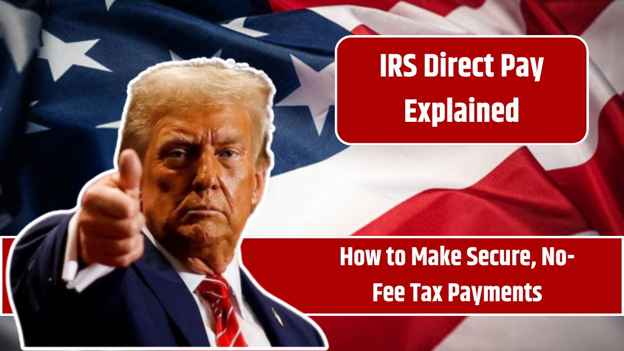 IRS Direct Pay Explained